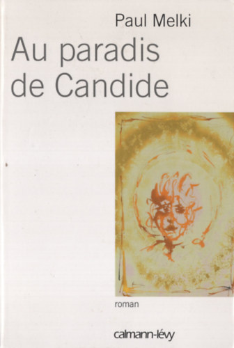 Paul Melki - Au Paradis de Candide