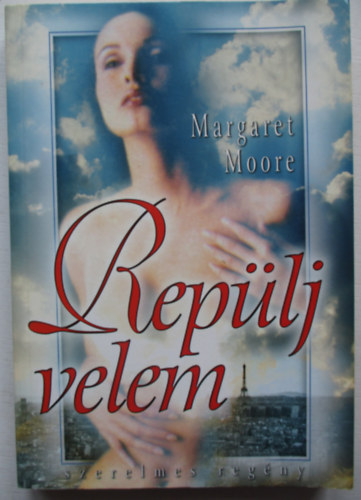 Margaret Moore - Replj velem