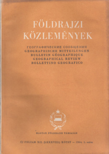 Fldrajzi kzlemnyek 1964/1-4. (Teljes vfolyam, lapszmonknt)