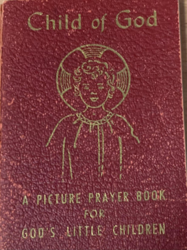 J. M. Lelen - Child of God - A picture prayer book for GOd's little children