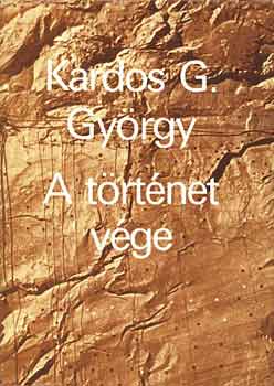 Kardos G. Gyrgy - A trtnet vge