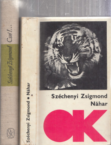 Szchenyi Zsigmond - Csui!... + Nahar (2 m)