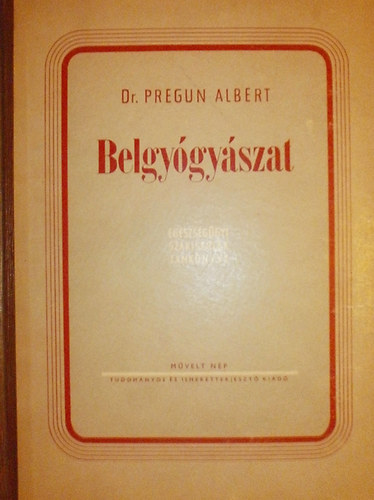 Dr. Pregun Albert - Belgygyszat