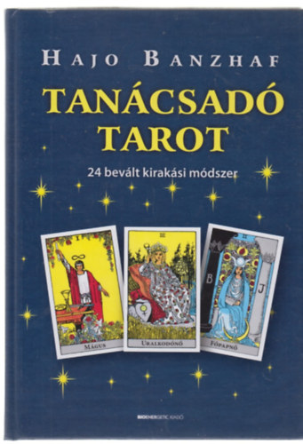 Hajo Banzhaf - Tancsad Tarot - 24 bevlt kiraksi mdszer