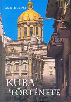 Anderle �d�m - Kuba t�rt�nete