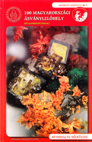 Szakll Sndor  (szerk.) - 100 magyarorszgi svnylelhely