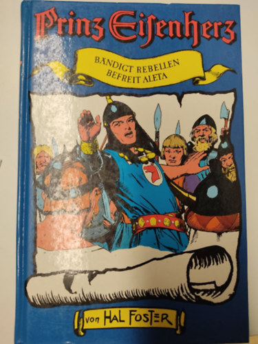 Max Trell Harold Foster - Prinz Eisenherz (Bändigt Rebellen, Befreit Aleta)