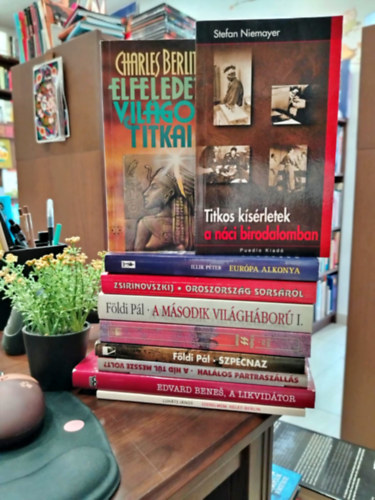 Fldi Pl, Lukts Jnos, Charles Berlitz, Edvard dr. Benes, Vlagyimir Zsirinovszkij, Illik Pter Stefan Niemayer - KNYVMENT AJNLAT, 10 DB. Vilgtrtnelem. Elfeledett vilgok titkai+ Titkos ksrletek a nci birodalomban+ Eurpa alkonya+ Oroszorszg sorsrl+ A msodik vilghbor I. +A waffen SS trtnete +Szpecnaz+ A hd tl messze volt