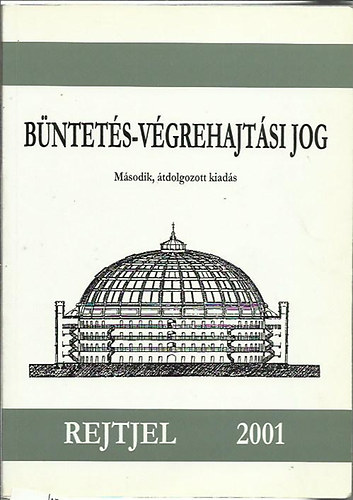 Vk Gyrgy - Bntets-vgrehajtsi jog