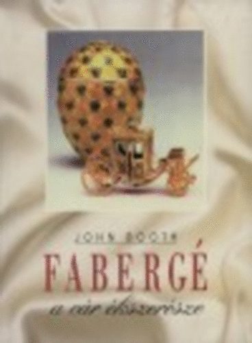 John Booth - Faberg a cr kszersze