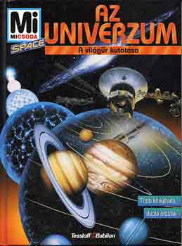 Norbert Pailer - Az univerzum: A vil�g�r kutat�sa \(mi micsoda)