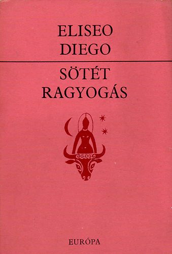 Eliseo Diego - S�t�t ragyog�s