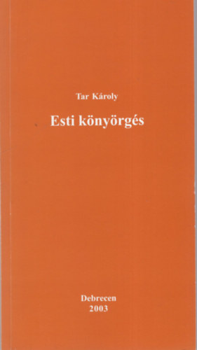 Tar Károly - Esti könyörgés - versek