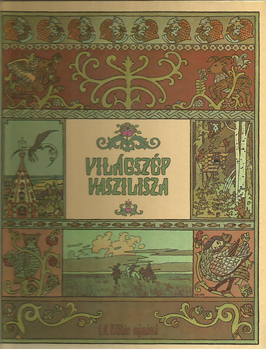 Rab Zsuzsa  (fordtotta) I. A. Bilibin (Rajz.) - Vilgszp Vaszilisza - Orosz tndrmesk