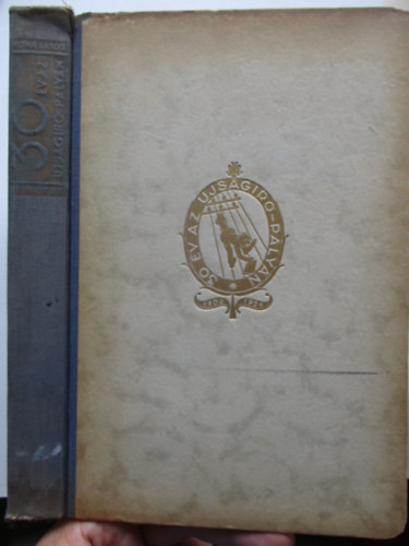 Róna Lajos - Harminc év az ujságíró-pályán III.