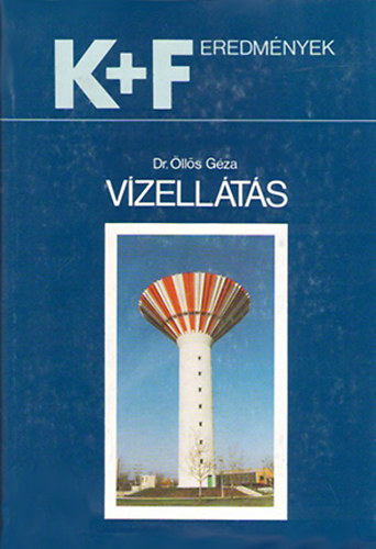 Dr. Öllős Géza - Vízellátás - K+F eredmények