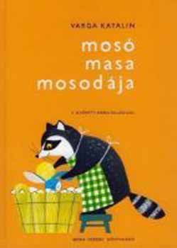 Varga Katalin - Mos Masa mosodja