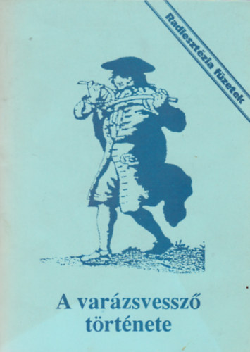 Aranyi Lszln - a varzsvessz trtnete