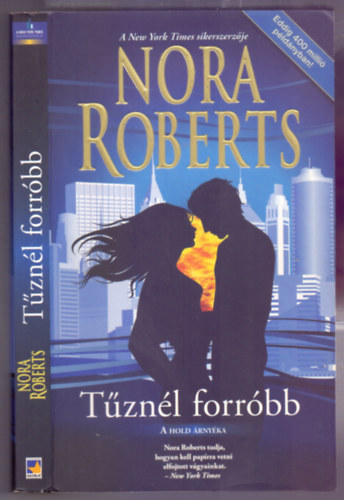 Nora Roberts - T�zn�l forr�bb - A Hold �rny�ka 4. k�tet (Night Smoke)