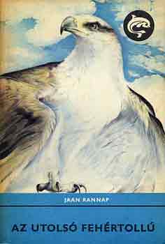 Jaan Rannap - Az utols� feh�rtoll�