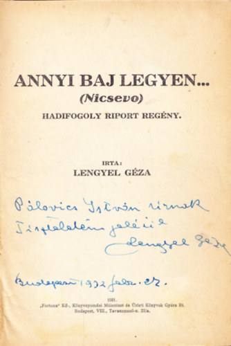 Lengyel Gza - Annyi baj legyen.../Nicsevo/Hadifogoly riport regny
