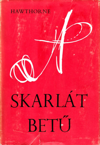 Nathaniel Hawthorne - A skarlt bet