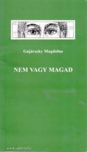 Gaj�rszky Magdolna - Nem vagy magad