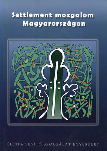 Giczey Pter  (szerk.) - Settlement mozgalom Magyarorszgon