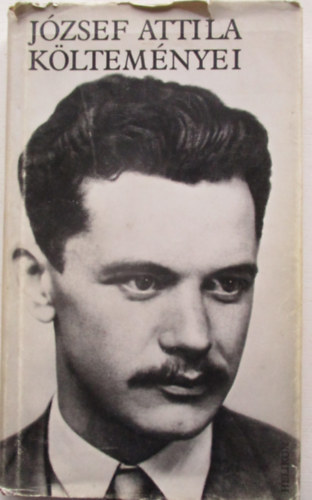 J�zsef Attila - J�zsef Attila k�ltem�nyei