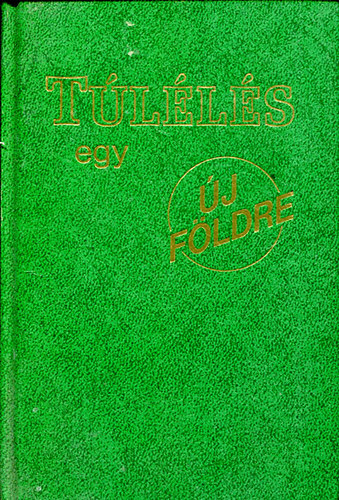 Túlélés egy új földre