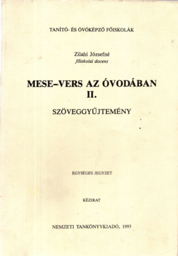 Zilahi J�zsefn� - Mese-vers az �vod�ban II.