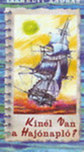 Várhelyi András - Kinél van a Hajónapló?- Publicisztikai írások 1987-1992 (dedikált)