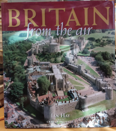 Graham Pritchard Ian Hay - Britain from the Air