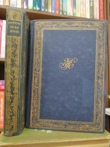 Kom�romi J�nos - 2 db Kom�romi J�nos munk�i: Csatangol�s mindenfel�+Pataki di�kok (Gy�jtem�nyes kiad�s)