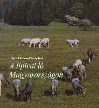T�th L�szl�-V�rady Jen� - A lipicai l� Magyarorsz�gon