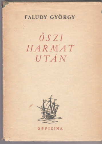 Faludy Gy�rgy - �szi harmat ut�n