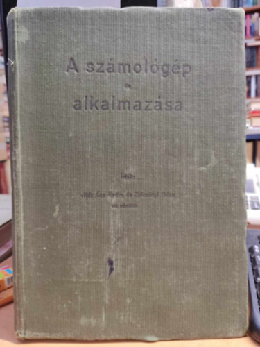 cs Endre vitz- Zelcsnyi Gza - A szmolgp s alkalmazsa