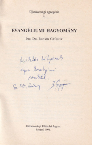 Dr. Benyik Gyrgy - Evangliumi hagyomny- jszvetsgi egzegzis I. - dediklt