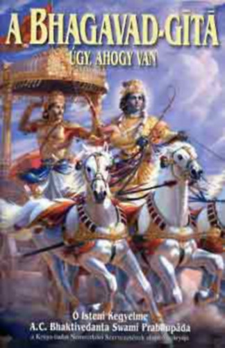 A.C. Bhaktivedanta Swami Prabhupada - Az Eredeti Bhagavad-gt teljes kiadsa + A Bhagavad-Gt - gy, ahogy van ( 2 ktet )