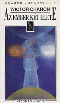 Wictor Charon - Az ember kt lete