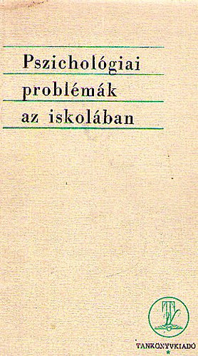 Pszicholgiai problmk az iskolban