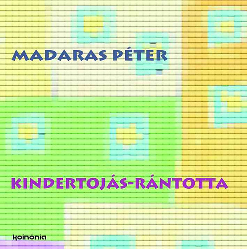Madaras Pter - Kindertojs-rntotta