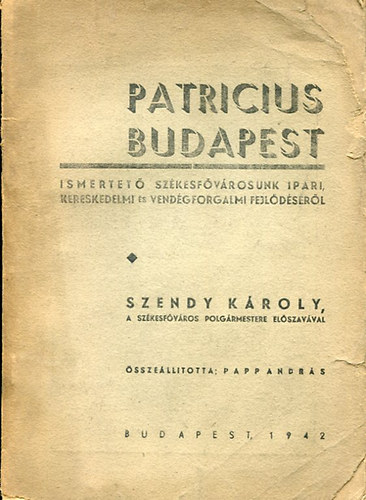 Papp András (szerk.) - Patricius Budapest