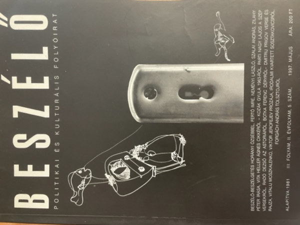 Besz�l� Politikai �s Kultur�lis Foly�irat III.folyam, II.�vfolyam 5.sz�m. 1997. m�jus