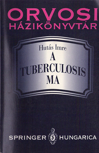 Hut�s Imre - A tuberculosis ma