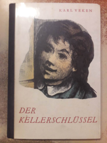 Karl Veken - Der Kellerschl�ssel ("A pincekulcs" n�met nyelven)