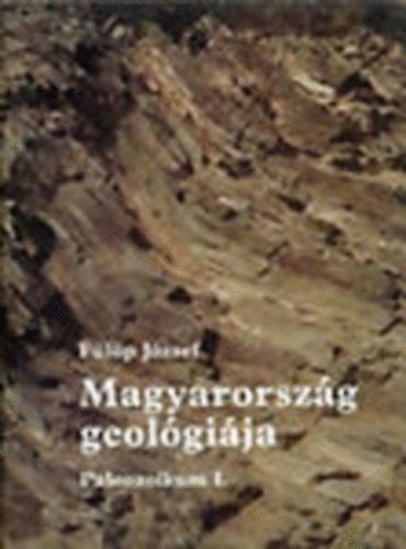 Flp Jzsef - Magyarorszg geolgija: Paleozoikum I-II.