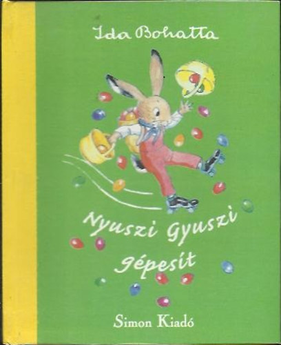 Ida Bohatta - Nyuszi Gyuszi gpest