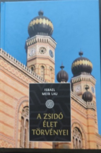 Israel Mir Lau - A zsid let trvnyei