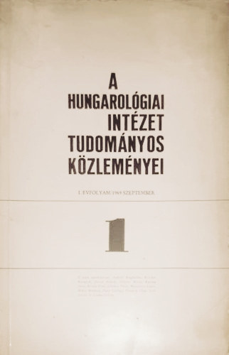 A Hungarolgiai Intzet Tudomnyos Kzlemnyei 1-28. szm (22 fzetben)